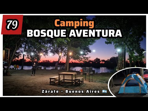 #Camping BOSQUE AVENTURA - Zárate,  Bs As 🇦🇷 Lugar de descanso y pesca en armonía con la naturaleza