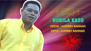 Download lagu H.Herry Rahman - Nobila Kaso. Cipta. H.Herry Rahman mp3 Download lagu H.Herry Rahman - Nobila Kaso. Cipta. H.Herry Rahman mp3