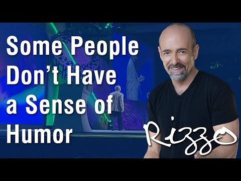 Funny Business Speaker Steve Rizzo: Some People Don't Have a Sense of Humor