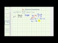 Ex Find The Inverse Of A Rational Function