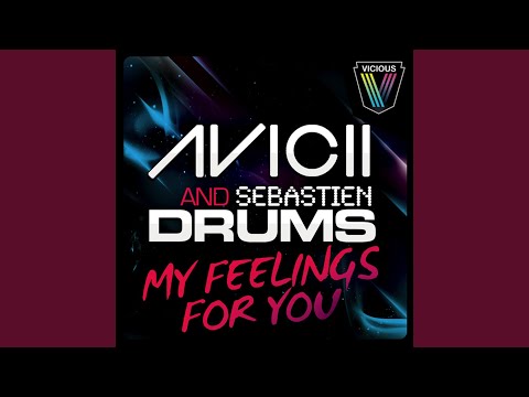 Videoclip de My Feelings For You (LMC Remix) — Avicii