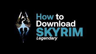 How to Download Skyrim: Legendary Edtion (Skidrow) (Torrent)