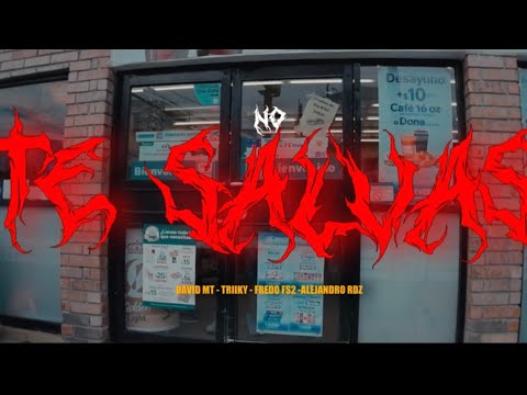 DAVID MT - NO TE SALVAS ft @fredosf2132 -@triiky8953 - @ALEJANDRO RDZ