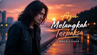 Download lagu Azie - Melangkah Terpaksa | Male Cover | Slow Rock Melayu 90an mp3