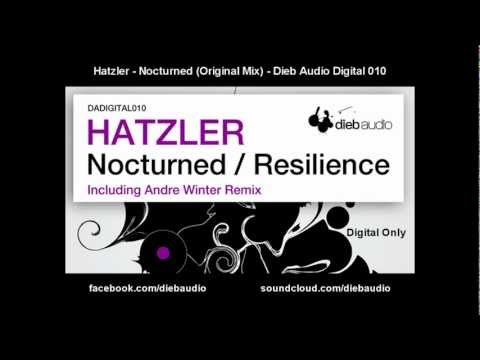 Hatzler - Nocturned (Original Mix) - Dieb Audio Digital 010