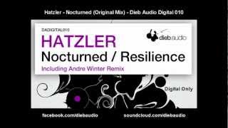 Hatzler - Nocturned (Original Mix) - Dieb Audio Digital 010
