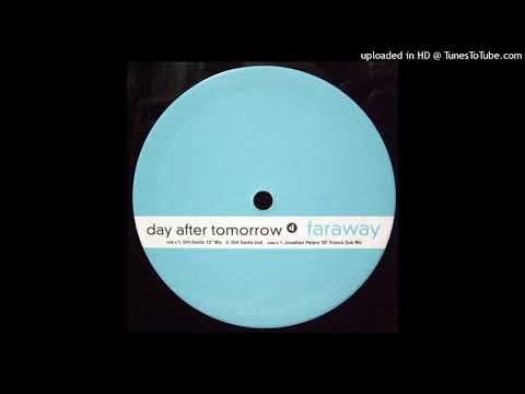 Day After Tomorrow - Faraway (Dirt Devils' 12" Mix)