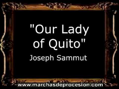 Our Lady of Quito - Joseph Sammut [MA]
