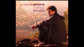 Rodrigo Borges - Qualquer Palavra