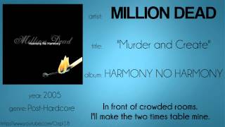Million Dead - Murder and Create (synced lyrics)