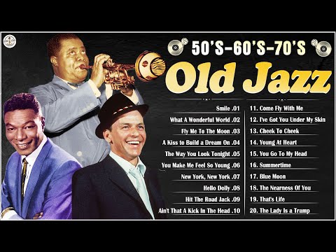 Best Jazz Songs Of All Time ???? Frank Sinatra, Dean Martin , Louis Armstrong , Nat King Cole