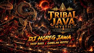 Download lagu 🔥 DJ HOREG JAWA GAMELAN | FULL BASS TANPA AMPUN! DEEP BASS x GAMELAN MYSTIC JAWA mp3
