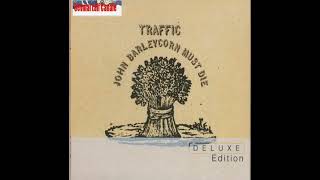 Tr̤a̤f̤fic  J̤o̤h̤n̤ ̤B̤a̤r̤l̤e̤y̤c̤o̤r̤n̤ ̤M̤ṳs̤t̤ ̤D̤i̤e̤ Full Album (Deluxe Edition)