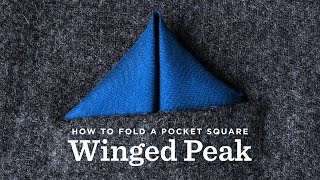 How To Fold A Pocket Square - The Winged Peak Fold
