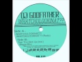 DJ Godfather - Whatchulookinat?? (Radio)