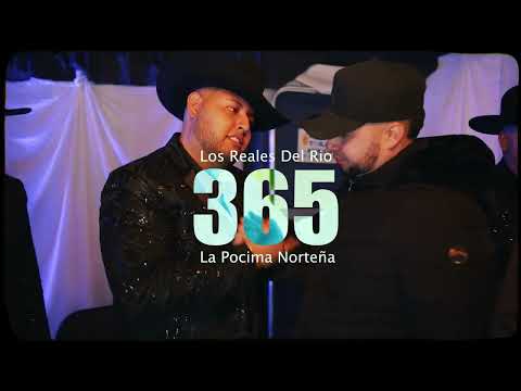 365 - Los Reales Del Rio & La Pocima Norteña (En Vivo)