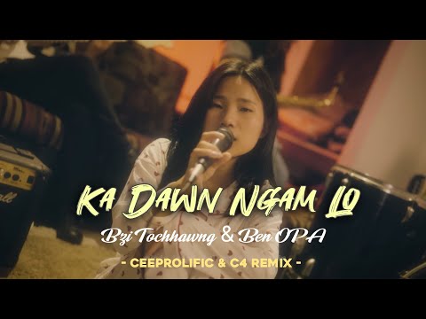 Bzi Tochhawng - Ka Dawn Ngam Lo (CeeProlific Remix) 