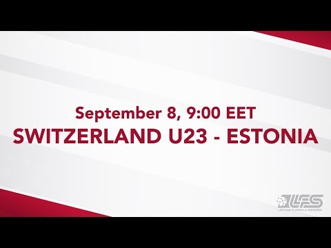 Switzerland U23 - Estonia (8.09.2019)