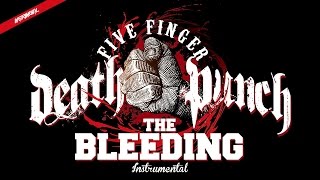 Five Finger Death Punch - The Bleeding (Instrumental)