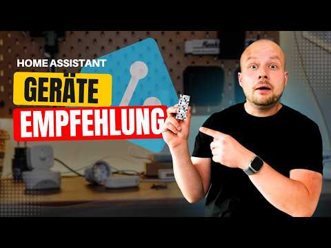 Welche Smart Home Geräte empfehlen sich für Home Assistant Neueinsteiger?