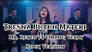 Download lagu Mr Reyen ft Omang Verly Tresna Butuh Materi Cover Rock Version mp3 Download lagu Mr Reyen ft Omang Verly Tresna Butuh Materi Cover Rock Version mp3