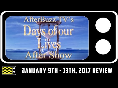 Days of Our Lives for January 9th - January 13th, 2017 Review w/ Marci Miller | AfterBuzz TV