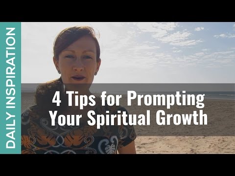 4 Tips for Prompting Your Spiritual Growth