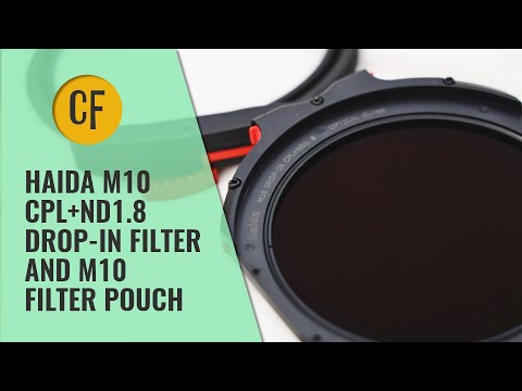 Haida M10 CPL+ND1.8 Drop-In Filter review, and Haida M10 Filter Pouch