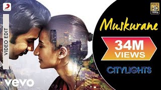 Muskurane Full Song - Citylights | Arijit Singh | Rajkummar Rao, Patralekha | Jeet Gannguli