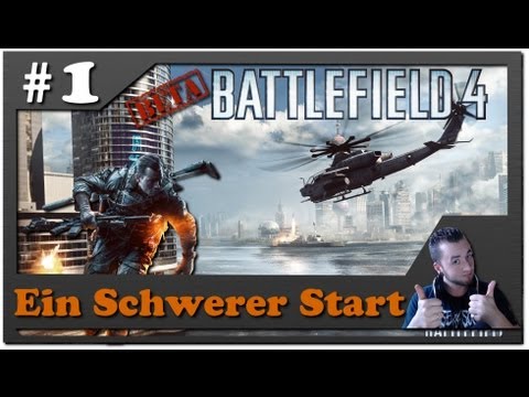 Battlefield 4 Beta #1 Ein schwerer Start[German][1080p]