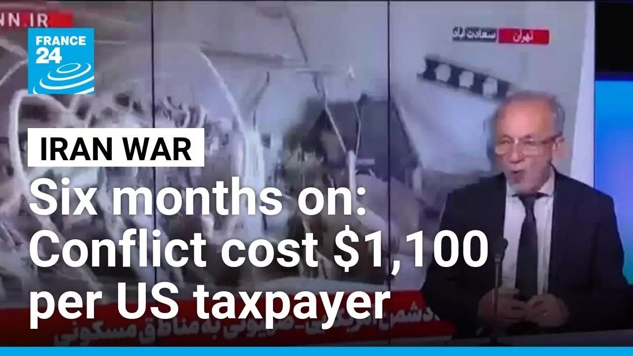 Iran war reaches 6-month mark: Conflict cost $1,100 per US taxpayer • FRANCE 24 English