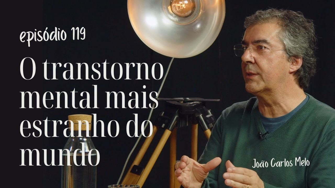 O transtorno mental mais estranho do mundo | STM #119