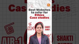 Best Websites to Refer for Ethics Case Studies | AIR 1 | Shakti Dubey | Vajiram and Ravi