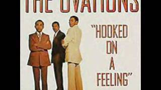 The Ovations -  Hooked On A Feeling