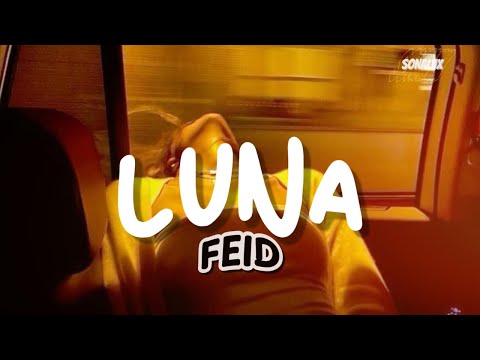 Feid, ATL Jacob - LUNA (Letra)