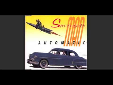 Smooth Man Automatic - Greedy Finger