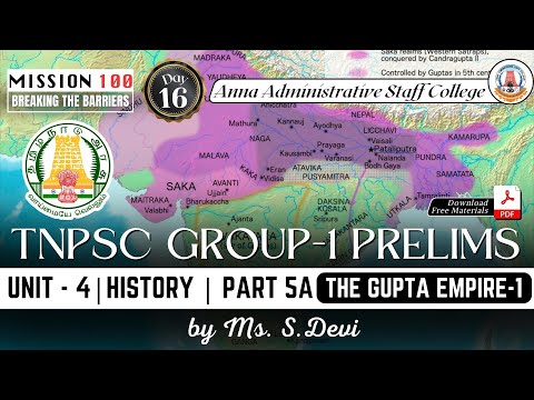 MISSION 100 | Day 16 | Group 1 Prelims | Unit 4 | History 5A | The Gupta Dynasty Part 1 | Ms. S.Devi