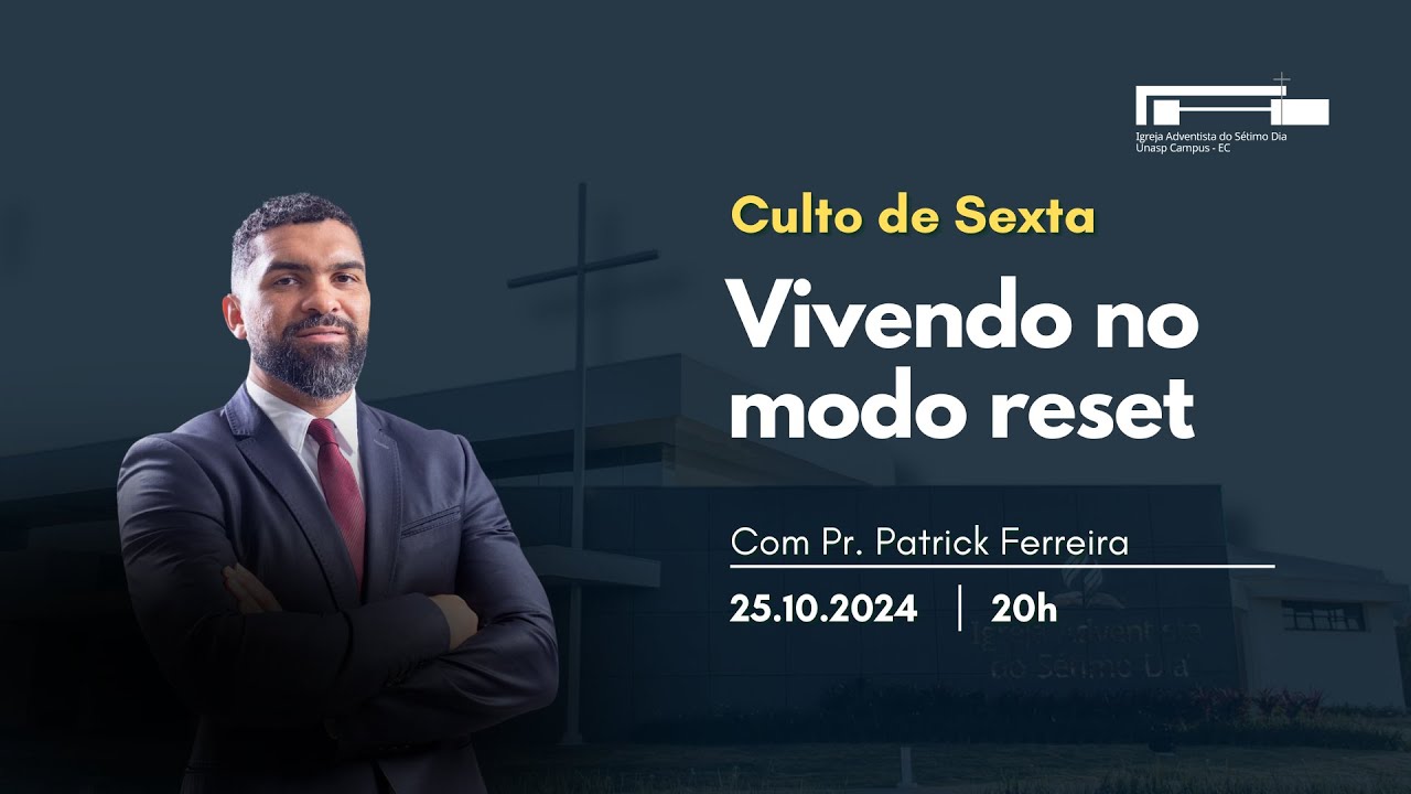 Vivendo no Modo Reset  | Pr. Patrick Ferreira