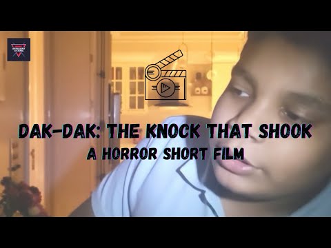 Dak-Dak: The Knock That Shook | English Horror Short Films | Efficient Titanic Studios