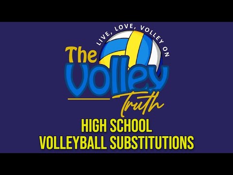 High School Volleyball Substitutions