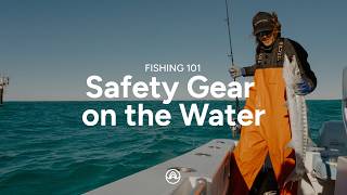 Guide to Boat Safety Gear on the Water | Boating & Fishing 101