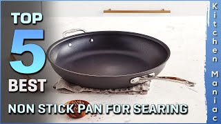 Best Non Stick Pan for Searing | Top 5 Review 2025