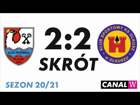 Przemsza Klucze - KS Olkusz  24.04.2021 - SKRÓT