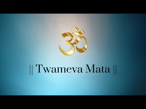 Twameva Mata Cha Pita Twameva with lyrics || Mantra for Happiness, Positive Energy and Peace