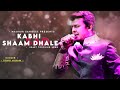 Kabhi Shaam Dhale Sonu Nigam Sur Best Hindi Song