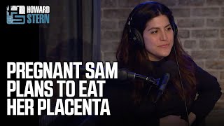 Sam Fontana Wants to Eat Her Placenta