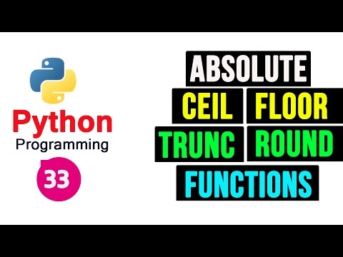 Python Programming Tutorial Absolute Ceil Floor Round And Trunc Numeric Functions