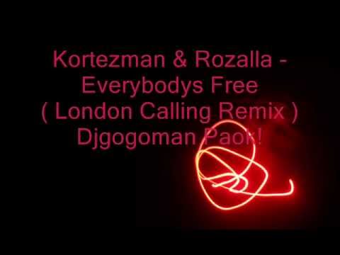 Kortezman & Rozalla - Everybodys Free ( London Calling Remix )