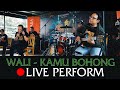 Wali Kamu Bohong Live Launching