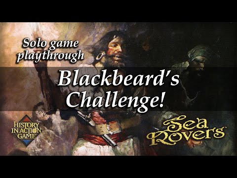 SeaRovers solo game play-through of Blackbeard's Challenge